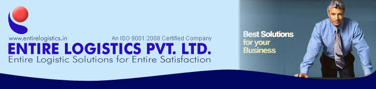 Entire Logistics Pvt. Ltd., Entire Logistics Solutions for Entire Satisfaction