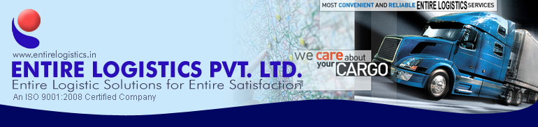 Entire Logistics Pvt. Ltd., Entire Logistics Solutions for Entire Satisfaction